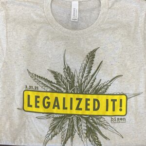 bison botanics legalized it! t-shirt